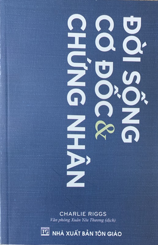 Đời Sống Cơ Đốc & Chứng Nhân