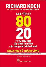 Nguyên lý 80/20 và 92 quy luật lũy thừa tự nhiên vận dụng vào kinh doanh