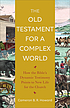 The Old Testament for a complex world