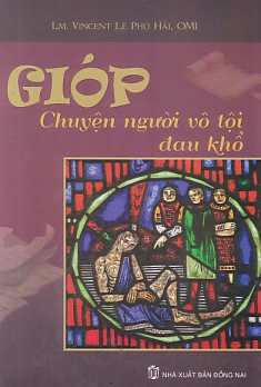 Gióp - chuyện người vô tội đau khổ