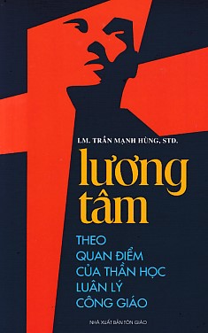 Lương Tâm Theo Quan Điểm Của Thần Học Luân Lý Công Giáo