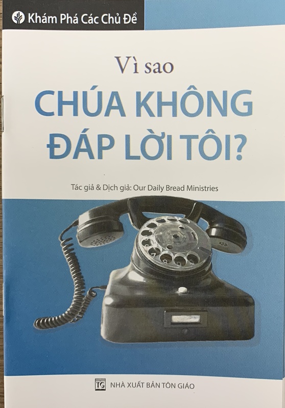 Vì Sao Chúa Không Đáp Lời Tôi?