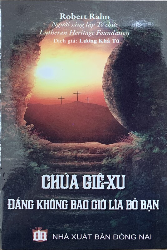 Chúa Giê-xu Đấng Không Bao Giờ Lìa Bỏ Bạn