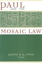 Paul and The Mosaic Law