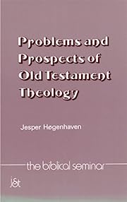 Problems and Prospects of Old Testament Theology