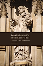 Dietrich Bonhoeffer and the Ethical Self