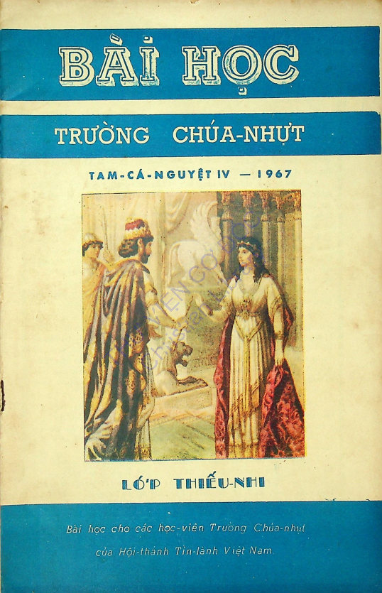 Bài Học Trường Chúa Nhựt Tam Cá Nguyệt IV - 1967