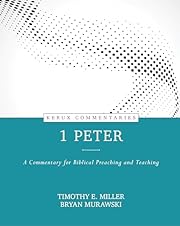 Kerux Commentaries: 1 Peter