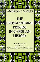 The Cross-Cultural Process in Christian History