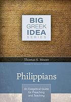 Big Greek Idea Series: Philippians