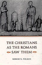 The Christians as the Romans Saw Them