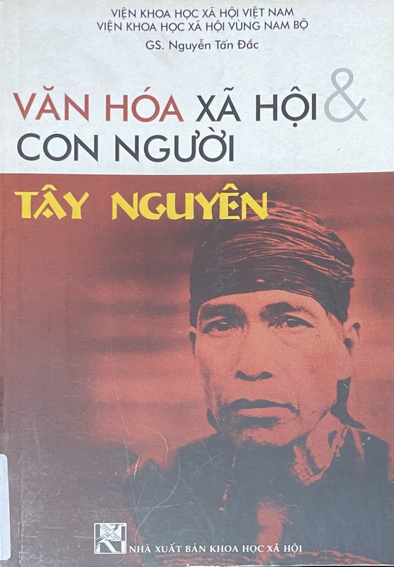 Văn hóa xã hội và con người Tây Nguyên