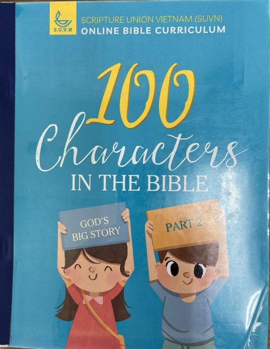 100 Characters in the Bible. God's Big Story