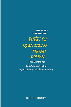 Điều Gì Quan Trọng Trong Đời Bạn?