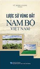 Lược sử vùng đất Nam Bộ Việt Nam