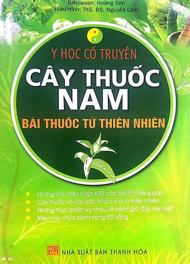 Y học cổ truyền cây thuốc nam: Bài thuốc từ thiên nhiên