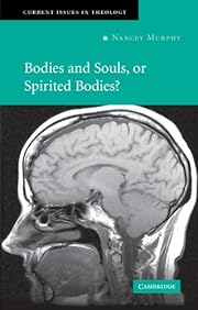 Bodies and Souls, or Spirited Bodies?