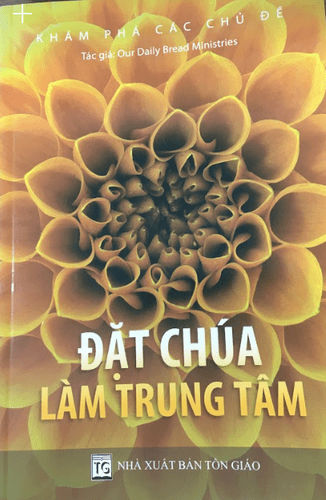 Đặt Chúa Làm Trung Tâm