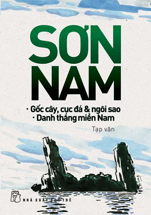 Gốc cây, cục đá và ngôi sao: Danh thắng miền Nam