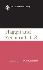 The Old Testament Library: Haggai and Zechariah 1-8