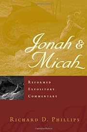 Jonah & Micah: Reformed Expository Commentary