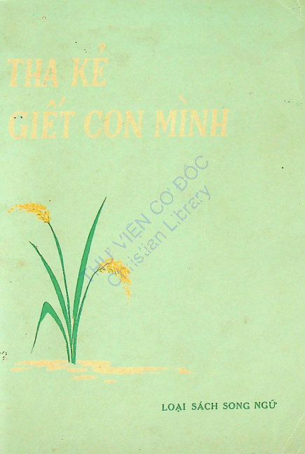 Tha Kẻ Giết Con Mình