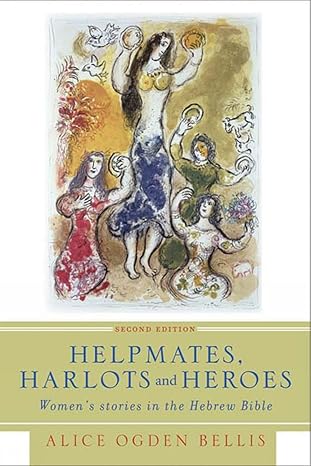 Helpmates, Harlots, and Heroes