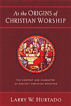 At the Origins of Christian Worship