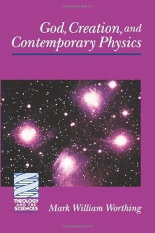 God, Creation, and Contemporary Physics