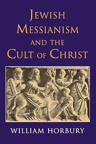 Jewish Messianism and the Cult of Christ