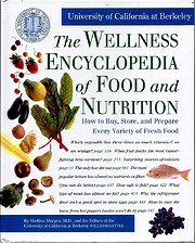 The Wellness Encyclopedia of Food and Nutrition