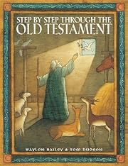 Step By Step Through The Old Testament