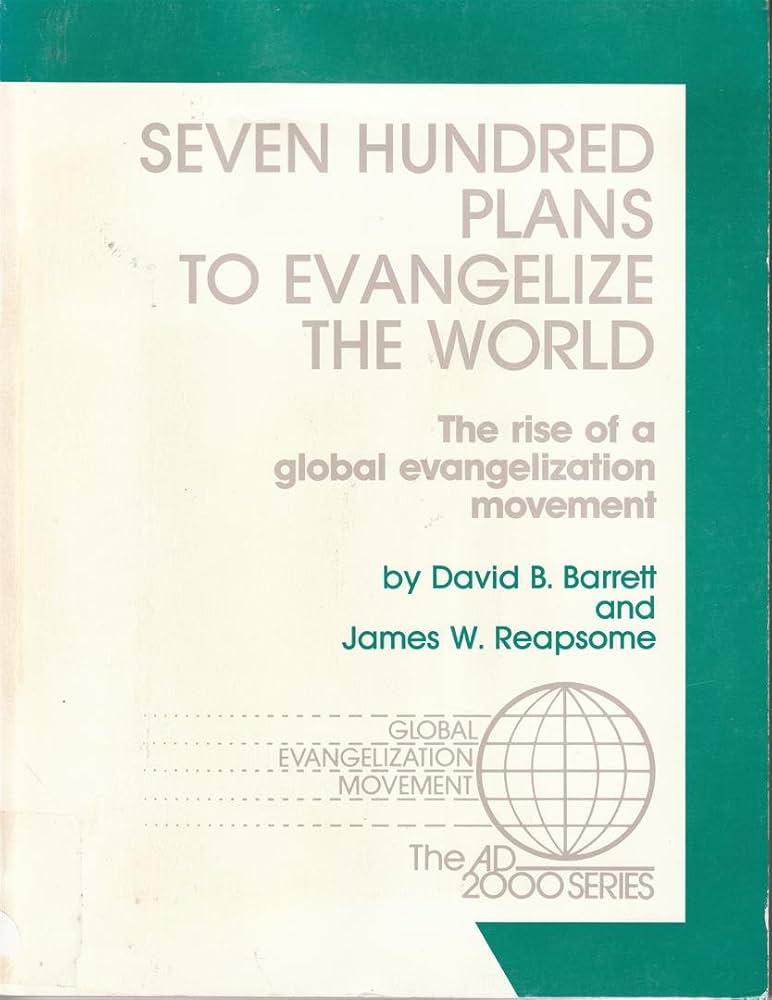 Seven Hundred Plans to Evangelize the World