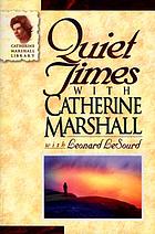 Quiet Times With Catherine Marshall