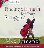 Finding Strength for Your Struggles