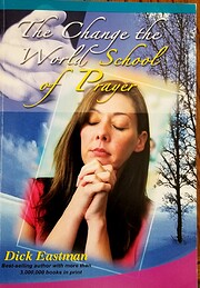 The Change the World School of Prayer