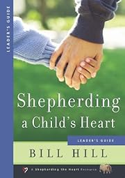 Shepherding A Child's Heart