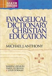 Evangelical Dictionary of Christian Education