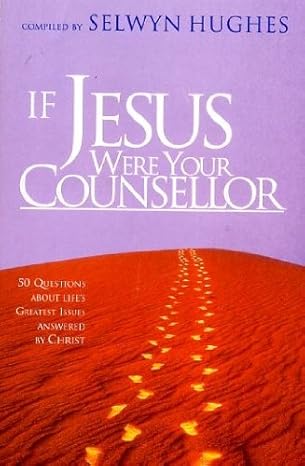 If Jesus Were Your Counsellor