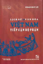 Lịch sử và văn hóa Việt Nam tiếp cận bộ phận
