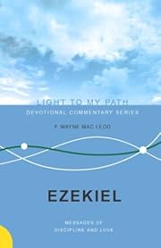 Ezekiel: Messages of Discipline and Love