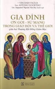 Gia đình. Ơn Gọi - Sứ Mạng trong Giáo Hội và Thế Giới