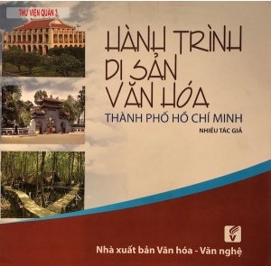 Hành trình di sản văn hóa TP. Hồ Chí Minh