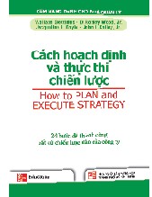 Cách hoạch định và thực thi chiến lược