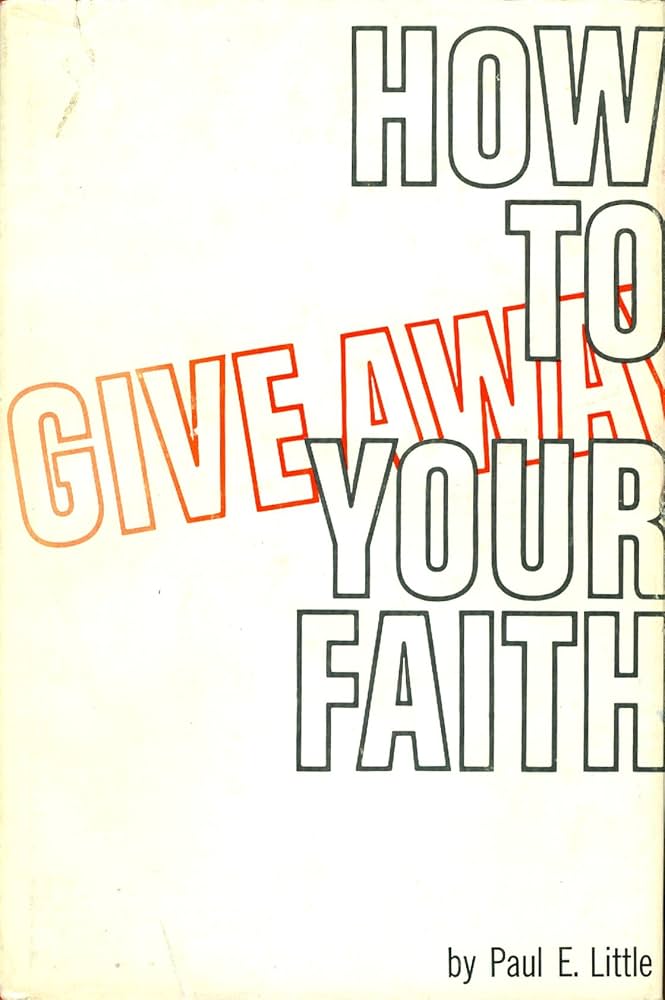 How to Give Away Your Faith