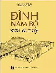 Đình Nam Bộ xưa và nay