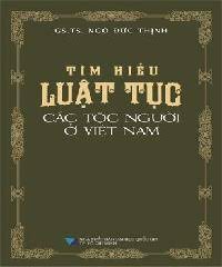 Tìm hiểu luật tục các tộc người ở Việt Nam