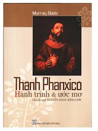 Thánh Phanxicô: Hành Trình à Ước Mơ