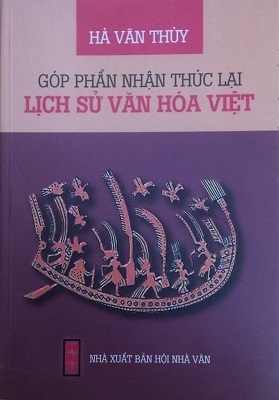 Góp Phần Nhận Thức Lại Lịch Sử Văn Hoá Việt
