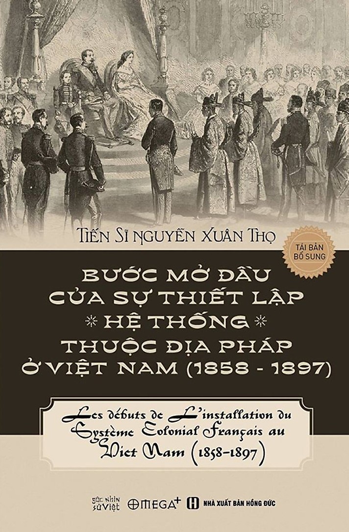 Bước Mở Đầu của Sự Thiết Lập Hệ Thống Thuộc Địa Pháp ở Việt Nam (1858 - 1897)